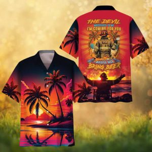 The Devil Whispered Bring Beer Firefighter Tropical Hawaiian Shirt