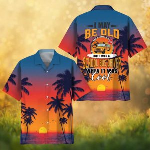 Vintage School Bus Driver Tropical Sunset Hawaiian Shirt  I Was A Driver When It Was Cool