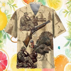 Vintage Turkey Hunting Map Pattern Hawaiian Shirt   I’d Rather Be Hunting