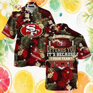 San Francisco 49ers Tropical Floral “If This Flag Offends You” Sports Hawaiian Shirt San Francisco 49ers Tropical Floral “If This Flag Offends You” Sports Hawaiian Shirt