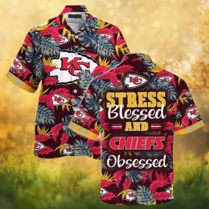 Kansas City Chiefs Stress Blessed Chiefs Obsessed Tropical Button Down Hawaiian Shirt