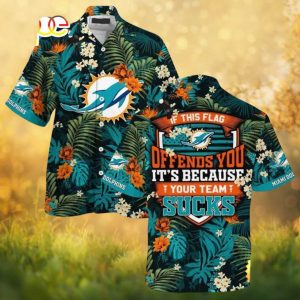 Miami Dolphins Floral Hawaiian Shirt Funny “Your Team Sucks” Summer Hawaiian Shirt